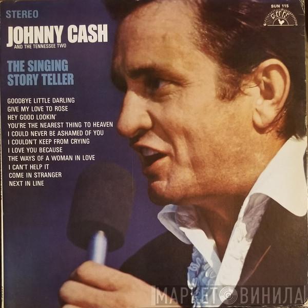 Johnny Cash & The Tennessee Two - The Singing Story Teller