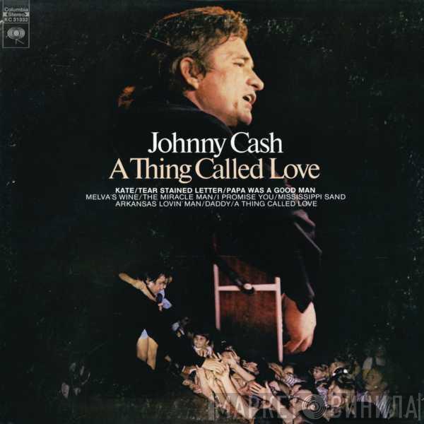 Johnny Cash - A Thing Called Love