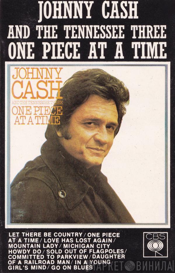 Johnny Cash And The Tennessee Three - One Piece At A Time