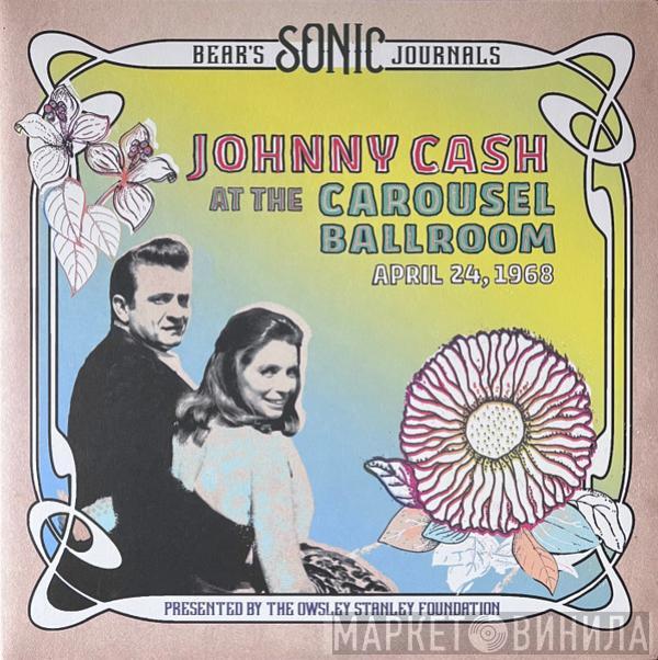 Johnny Cash - At The Carousel Ballroom - April 24, 1968