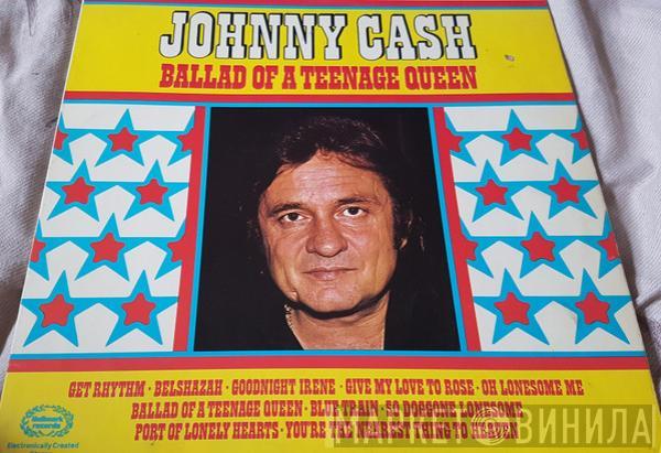 Johnny Cash - Ballad Of A Teenage Queen