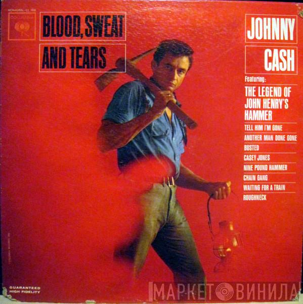 Johnny Cash - Blood, Sweat And Tears