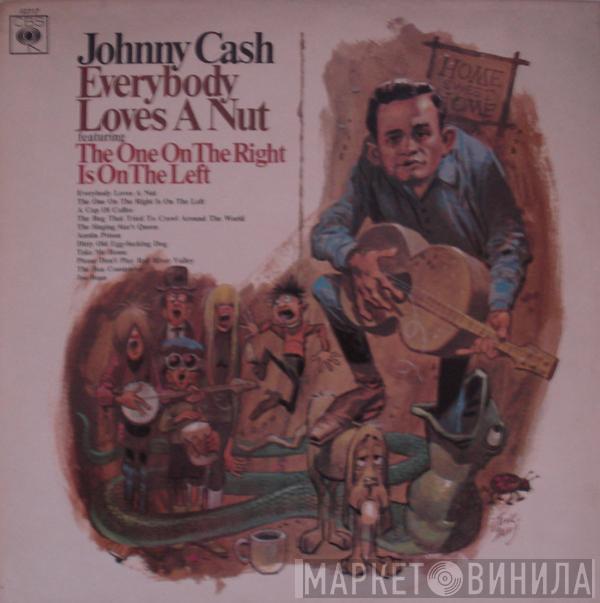  Johnny Cash  - Everybody Loves A Nut