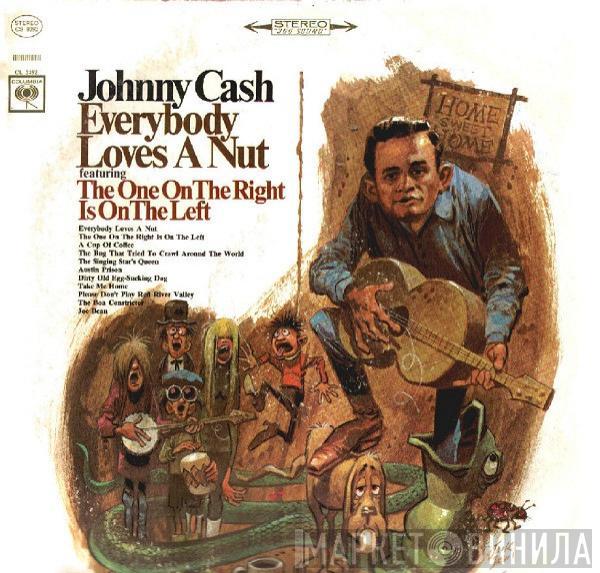  Johnny Cash  - Everybody Loves A Nut