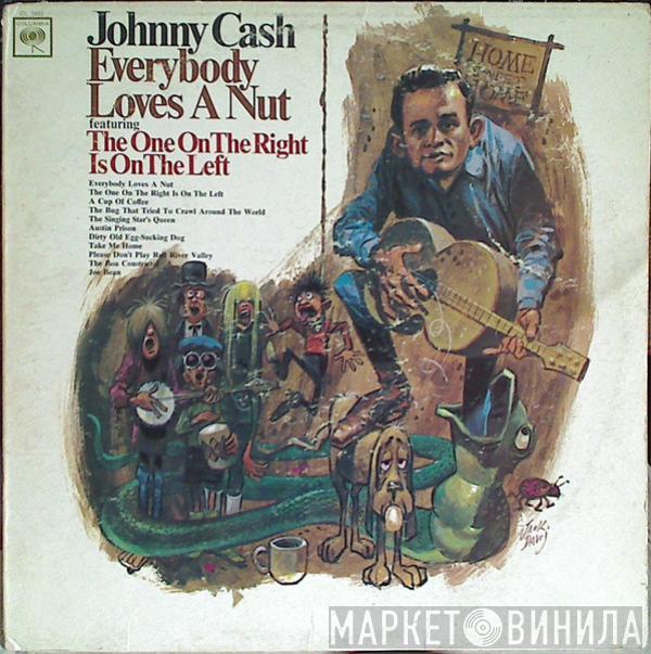  Johnny Cash  - Everybody Loves A Nut