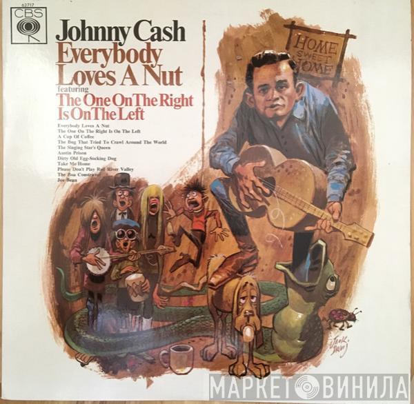  Johnny Cash  - Everybody Loves A Nut