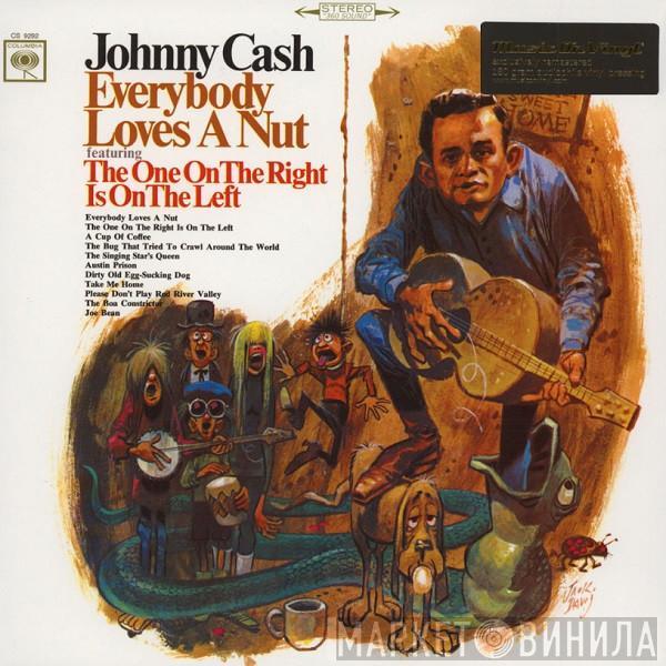  Johnny Cash  - Everybody Loves A Nut