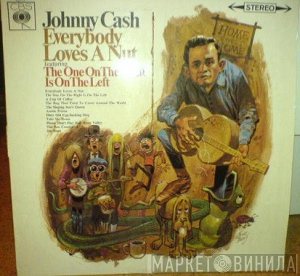  Johnny Cash  - Everybody Loves A Nut