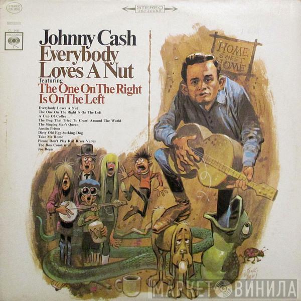  Johnny Cash  - Everybody Loves A Nut