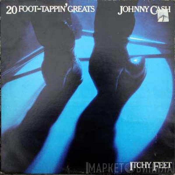  Johnny Cash  - Itchy Feet - 20 Foot-Tappin' Greats