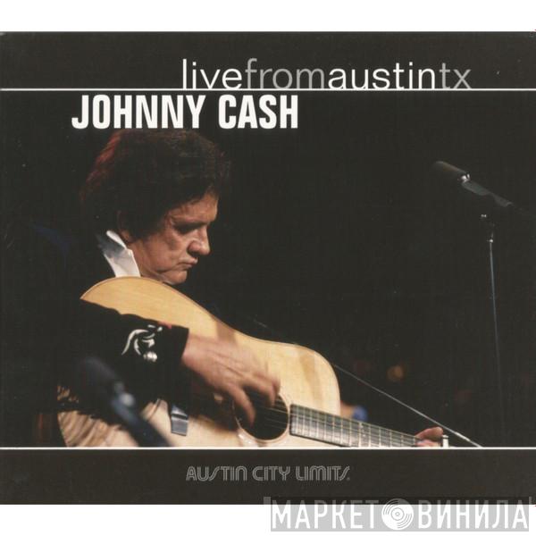 Johnny Cash - Live From Austin TX