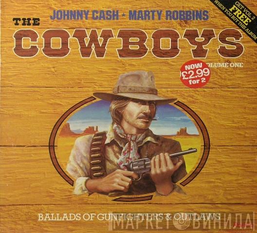 Johnny Cash, Marty Robbins - The Cowboys, Volume One, Ballads Of Gunfighters & Outlaws