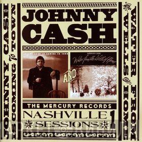 Johnny Cash - Nashville Sessions Vol. 1: Johnny Cash Is Coming To Town & Water From The Wells Of Home