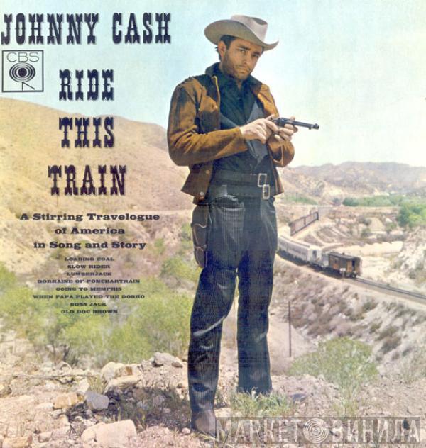 Johnny Cash - Ride This Train