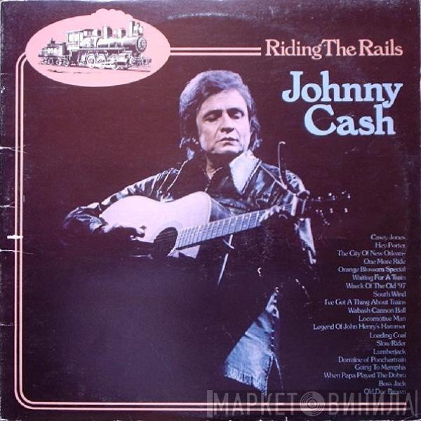 Johnny Cash - Riding The Rails