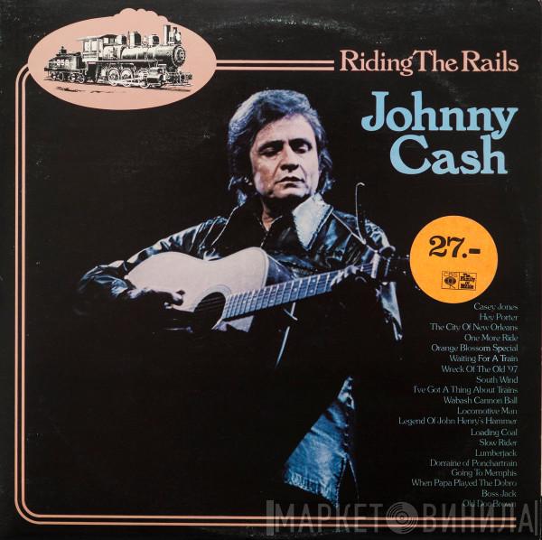 Johnny Cash - Riding The Rails