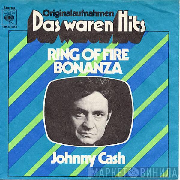 Johnny Cash - Ring Of Fire / Bonanza