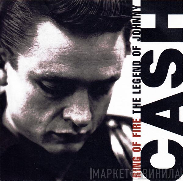 Johnny Cash - Ring Of Fire - The Legend Of Johnny Cash