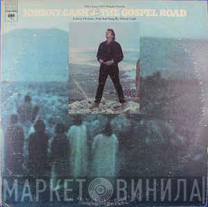 Johnny Cash - The Gospel Road: A Story Of Jesus