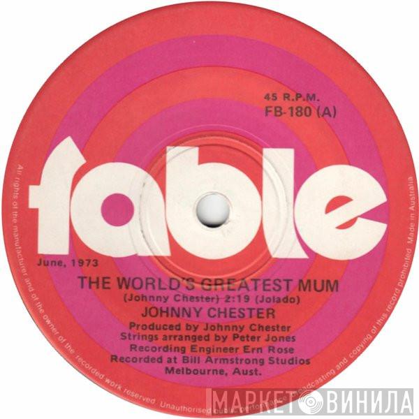 Johnny Chester - The World's Greatest Mum