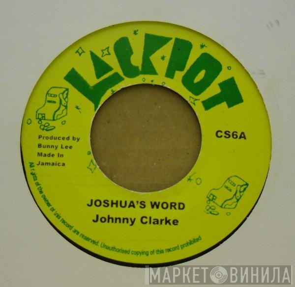 Johnny Clarke - Joshua's Word