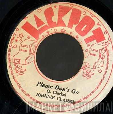  Johnny Clarke  - Please Don't Go