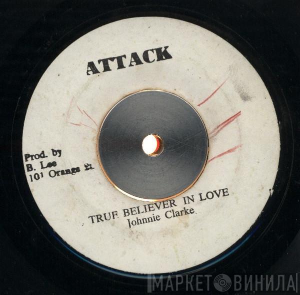 Johnny Clarke - True Believer In Love