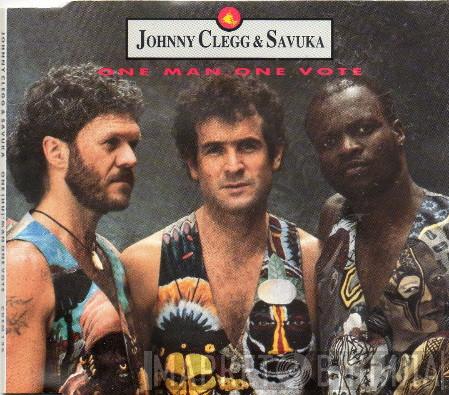  Johnny Clegg & Savuka  - One 'Man, One Vote