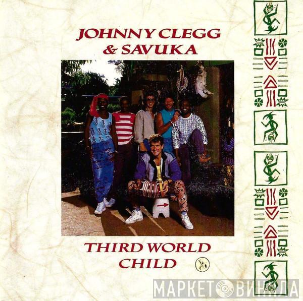 Johnny Clegg & Savuka - Third World Child