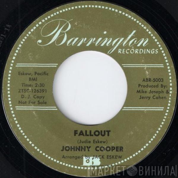  Johnny Cooper   - Fallout / I'll Follow