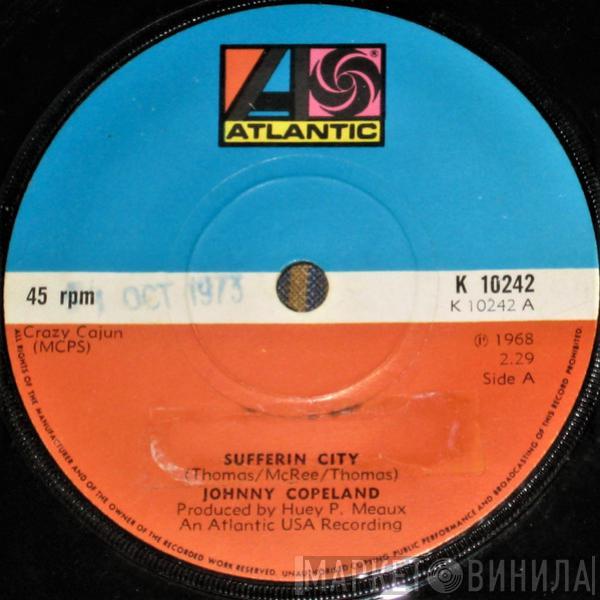 Johnny Copeland - Sufferin City / It's My Own Tears That's Being Wasted