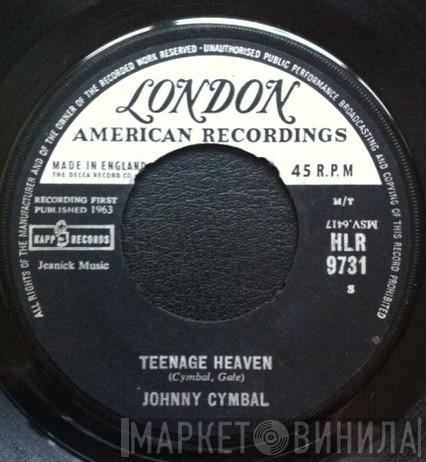 Johnny Cymbal - Teenage Heaven / Cinderella Baby