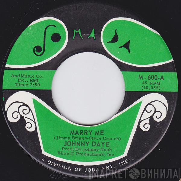 Johnny Daye - Marry Me / Give Me Back My Ring