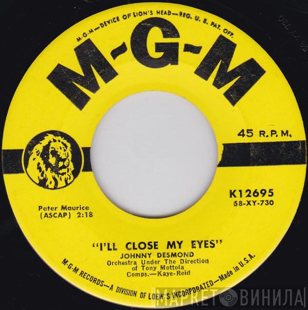  Johnny Desmond  - I'll Close My Eyes / The Hot Cha Cha