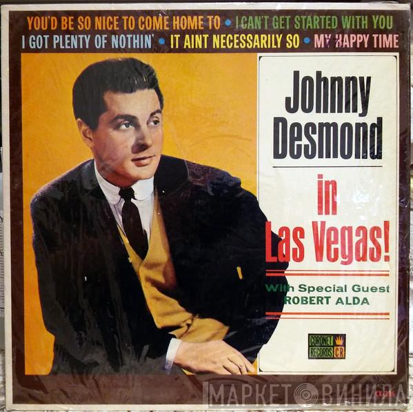 Johnny Desmond, Robert Alda - Johnny Desmond In Las Vegas!