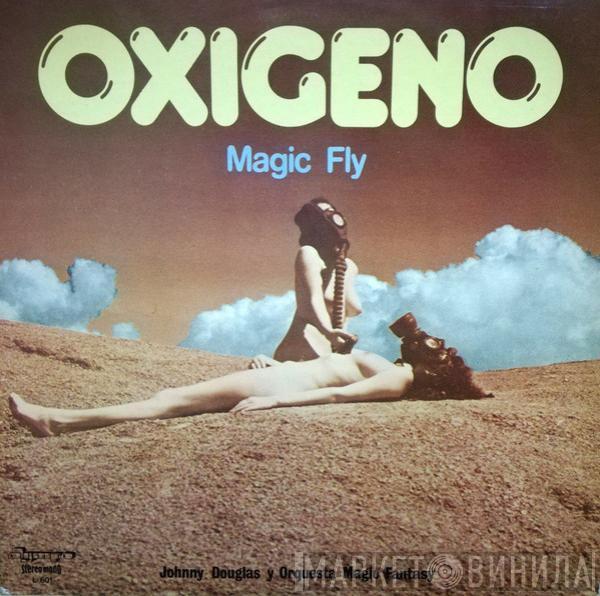 , Johnny Douglas  Magic Fantasy Orchestra  - Oxigeno Magic Fly