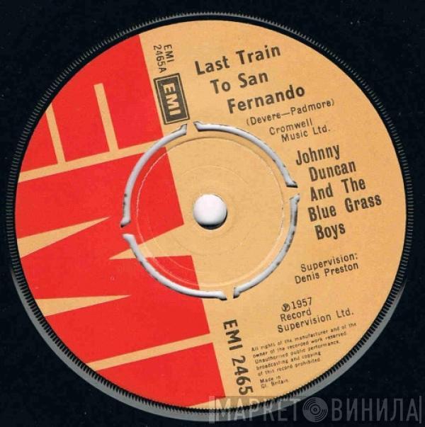 Johnny Duncan & His Blue Grass Boys - Last Train To San Fernando