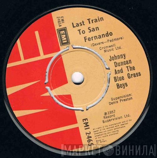 Johnny Duncan & His Blue Grass Boys - Last Train To San Fernando