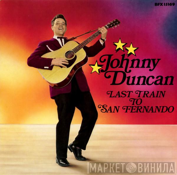 Johnny Duncan  - Last Train To San Fernando