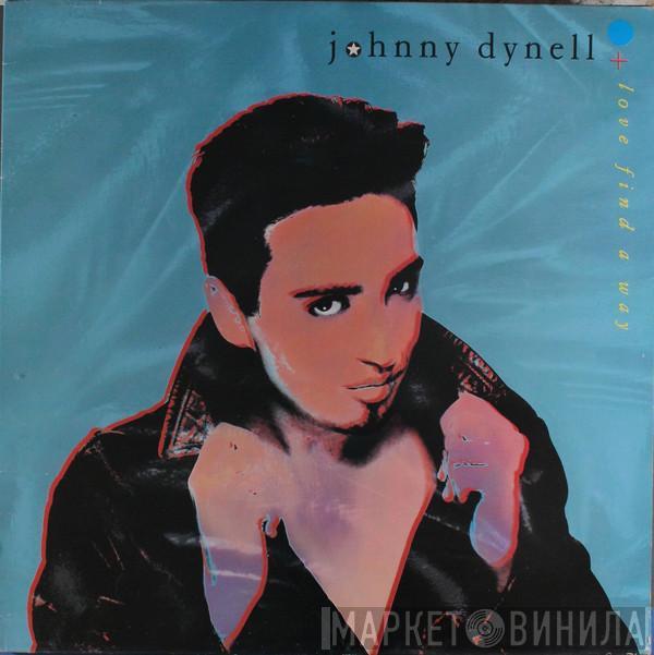 Johnny Dynell - Love Find A Way