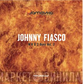 Johnny Fiasco - NRG 2 Burn EP Vol. 2