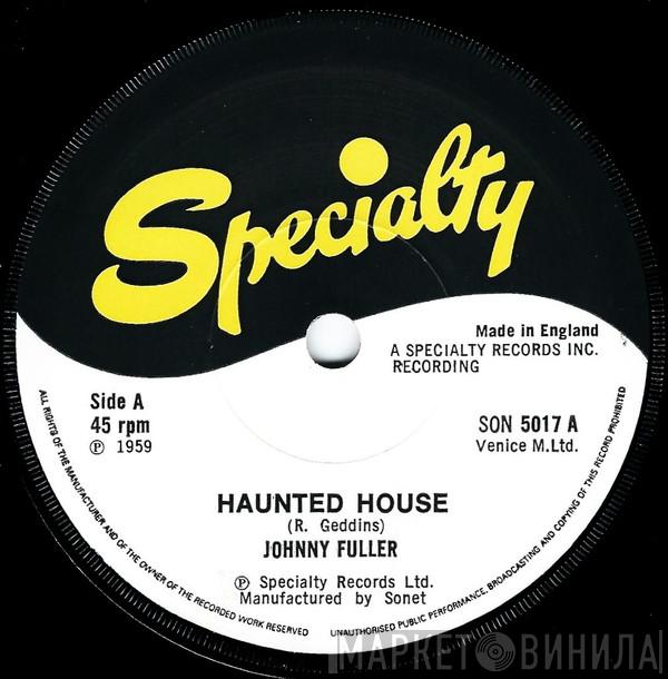 Johnny Fuller - Haunted House