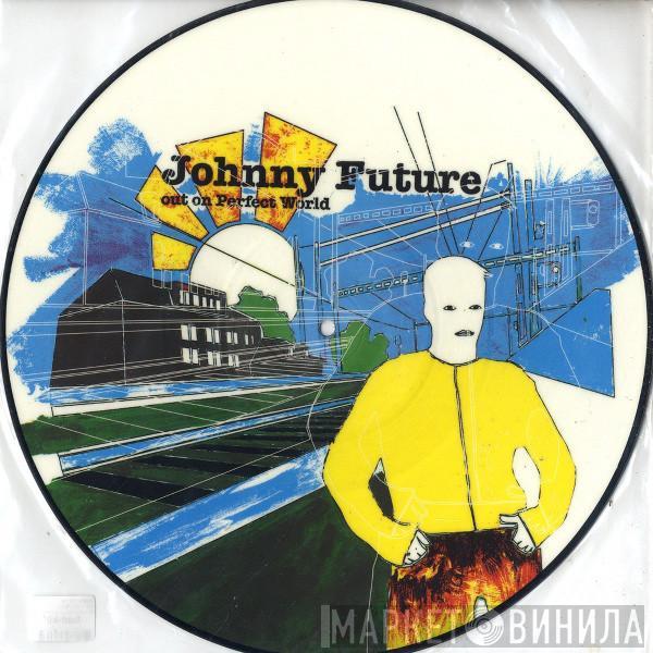 Johnny Future - Volume 2: Out On Perfect World