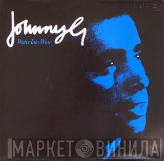 Johnny G - Water Into Wine