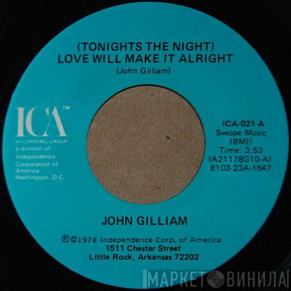 Johnny Gilliam - (Tonight's The Night) Love Will Make It Alright / Thank You For Loving Me