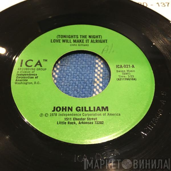 Johnny Gilliam - (Tonight's The Night) Love Will Make It Alright / Thank You For Loving Me