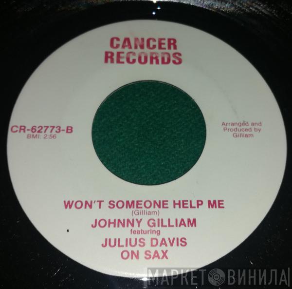 Johnny Gilliam - Won't Someone Help Me / Won't Someone Help Me (feat Julius Davis)