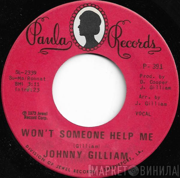 Johnny Gilliam - Won't Someone Help Me