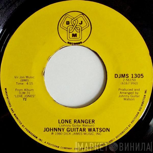  Johnny Guitar Watson  - Lone Ranger / Telephone Bill