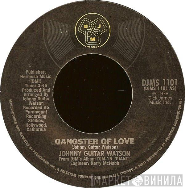 Johnny Guitar Watson - Gangster Of Love / Guitar Disco